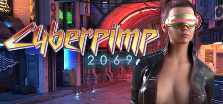 【PC/Steam新作/3D/开放世界/生肉】CyberPimp 2069【6.6G】